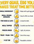 Freeze Dried Dog & Cat Treats, Quail Egg Yolk, Single Ingredient - 5 OZ